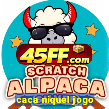 caca niquel jogo